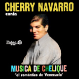 Cherry Navarro - Canta M�sica De Chelique