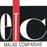 ETC - Malas Compañias