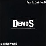 Frank Quintero - Demos