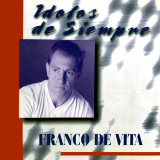 Franco De Vita - Idolos De Siempre