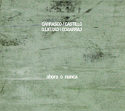 Carrasco/Castillo - Ahora o Nunca
