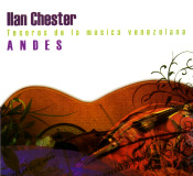 Ilan Chester - Tesoros De La Música Venezolana: Andes