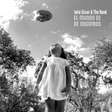 Julio Csar & The Band - El Mundo Es De Nosotros