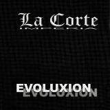 La Corte - Evoluxion