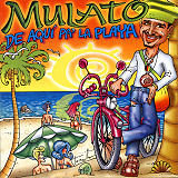 Mulato - De Aquí Pa' La Playa