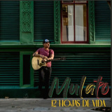 Mulato - 12 Hojas De Vida