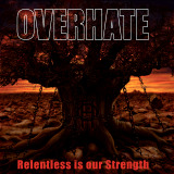 Overhate - Relentless Is Our Strength