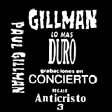 Gillman - Lo Más Duro