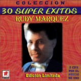Rudy Márquez - Colección 30 Super Exitos