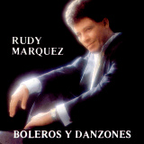 Rudy Márquez - Boleros y Danzones