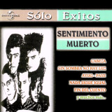 Sentimiento Muerto - Solo Exitos