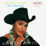 Adilia Castillo - Las Voces De Oro De Venezuela