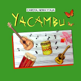 Carota, Ñema y Tajá - Yacambú