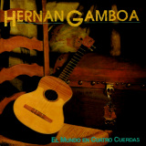 Hernn Gamboa - El Mundo En Cuatro Cuerdas
