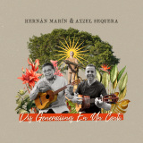 Hern�n Mar�n & Axzel Sequera - Dos Generaciones En Un Canto