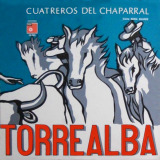 Juan Vicente Torrealba - Cuatreros Del Chaparral