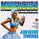Juan Vicente Torrealba - Merengues Venezolanos