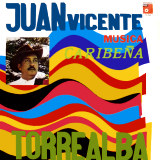 Juan Vicente Torrealba - Música Caribeña