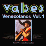 Juan Vicente Torrealba - Valses Venezolanos Vol. 1