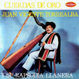 Juan Vicente Torrealba - Y Su Rapsodia Llanera