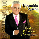 Reynaldo Armas - Entre Muchachas y Guacharacas