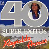 Reynaldo Armas - Los 40 Super Exitos de Reynaldo Armas