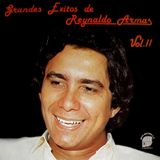 Reynaldo Armas - Grandes Exitos de Reynaldo Armas Vol.II