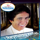 Reynaldo Armas - Yo Soy Venezuela Series