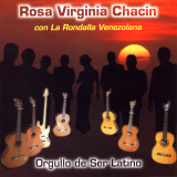 Rosa Virginia Chacn con La Rondalla Venezolana - Orgullo De Ser Latino