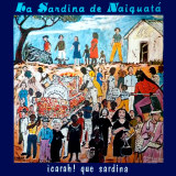 La Sardina De Naiguat� - Carah! Que Sardina