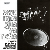 Serenata Guayanesa - Msica Popular y Folklorica de Venezuela