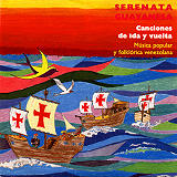 Serenata Guayanesa -  Canciones de Ida y Vuelta