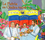 Serenata Guayanesa - La Patria en Cuatro Voces